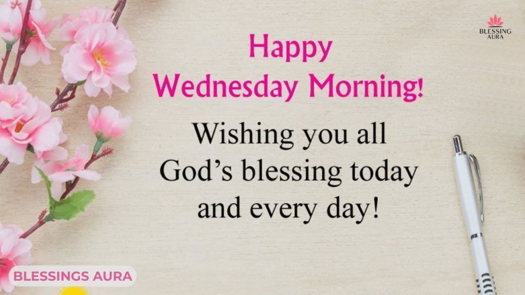 Happy Wednesday Blessings