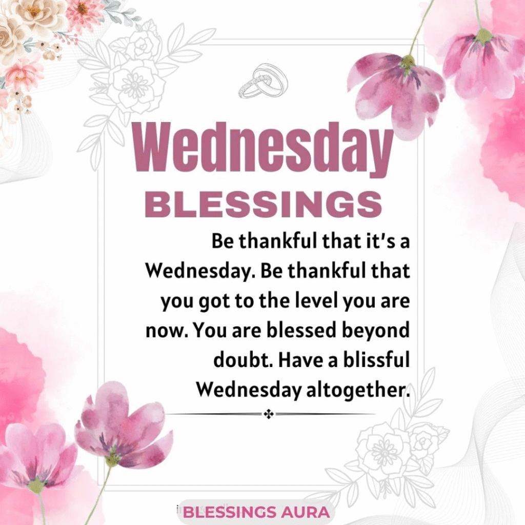 Positive and Thankful Wednesday Blessings