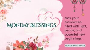 Monday Blessings
