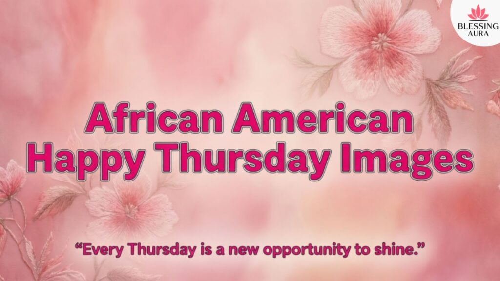 African American Happy Thursday Images