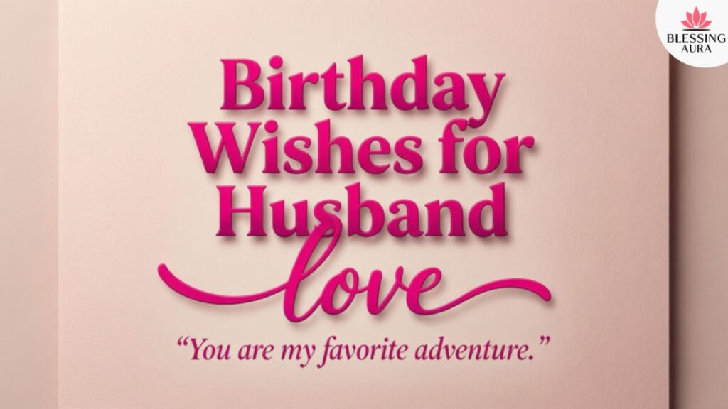 Birthday Wishes for Husband