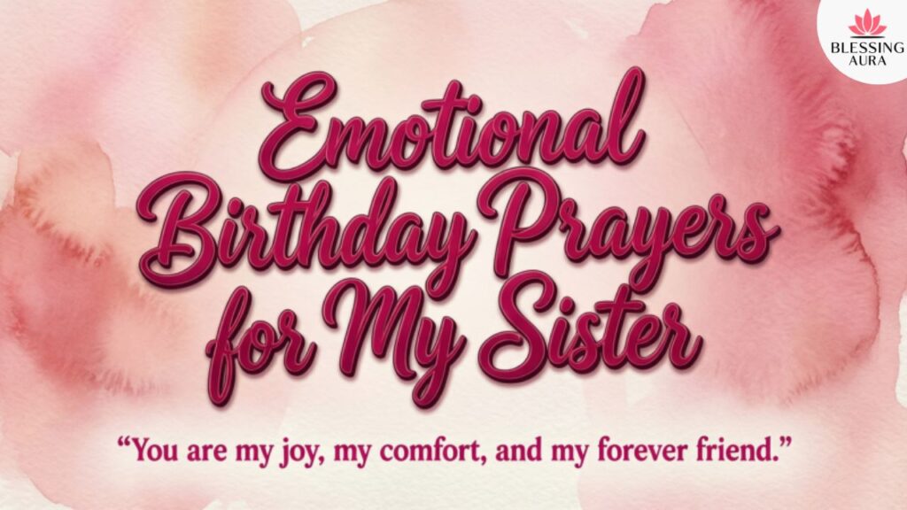 Emotional Birthday Prayers for My Sister