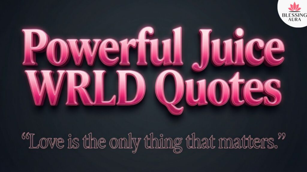 Powerful Juice WRLD Quotes